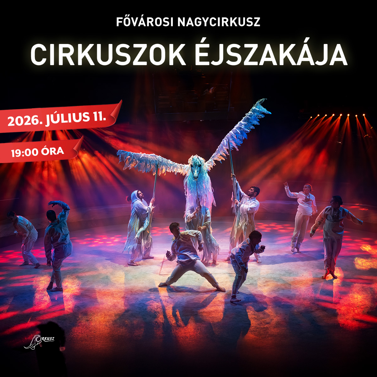 Cirkuszok Éjszakája a Fővárosi Nagycirkuszban